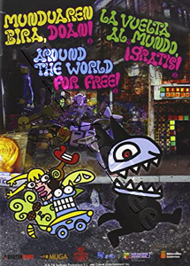Around the World for Free | Munduaren bira, doan! - La vuelta al mundo, gratis!  |   DVD